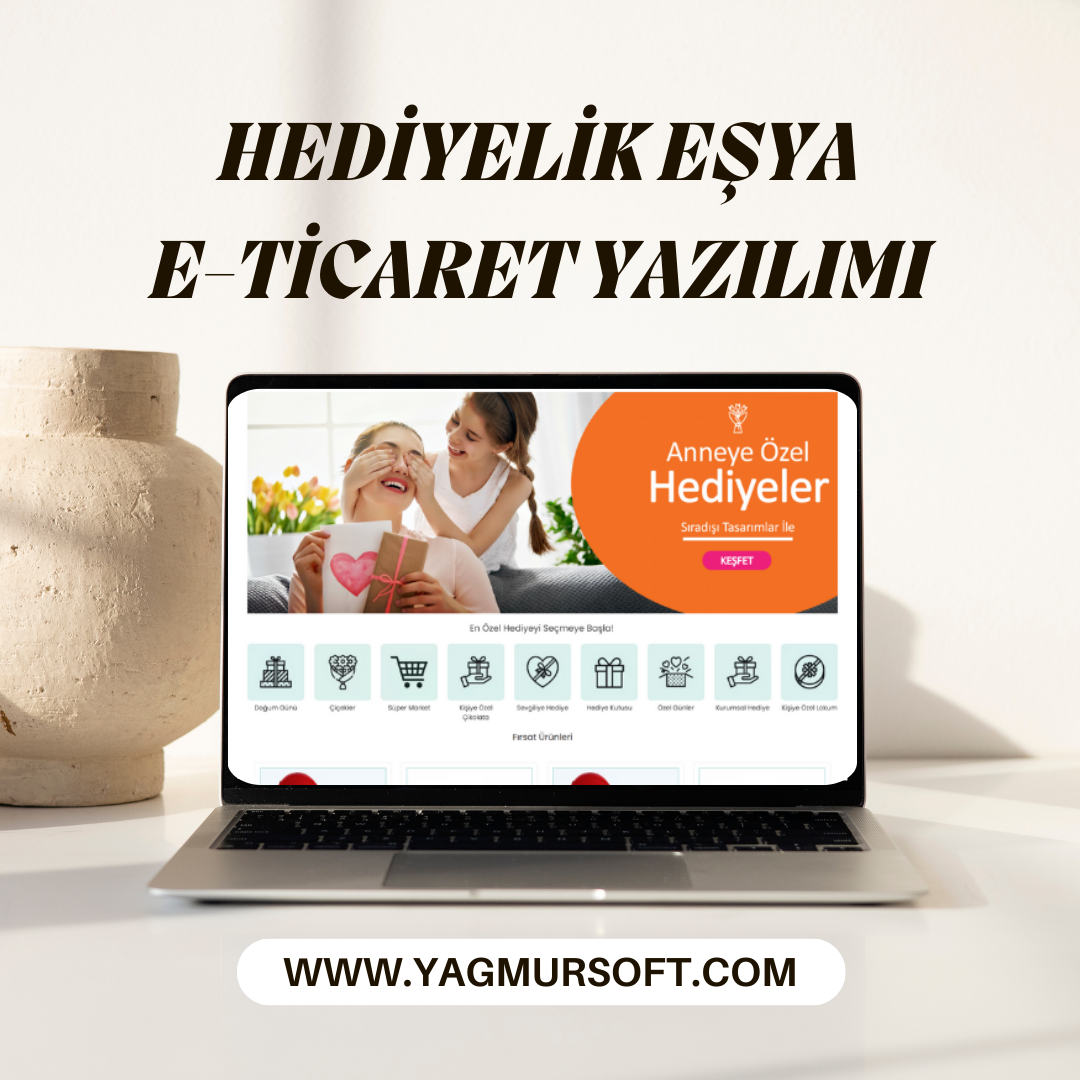 Hediyelik Eşya & Çiçek E-Ticaret Yazılımı